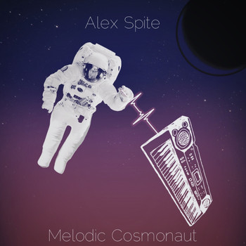 Alex Spite - Melodic Cosmonaut