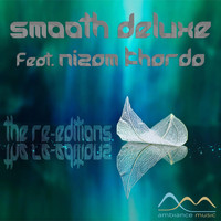 Smooth Deluxe and Nizam Kharda - The Re-Editions