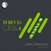 Uriel Morales - Slow Start