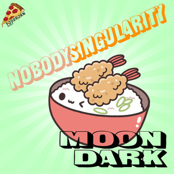 MoonDark - Nobody Singularity