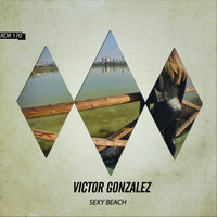 Victor Gonzalez - Sexy Beach (Dub Mix)