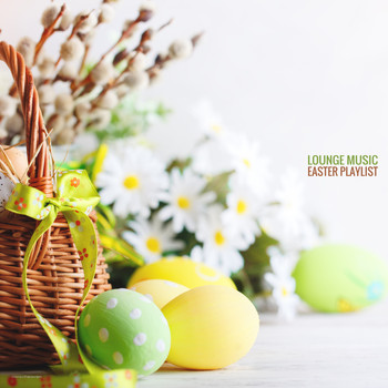 Various Artists - Lounge Music Easter Playlist