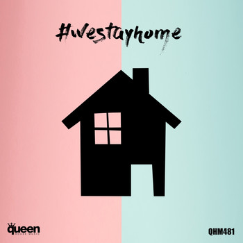 Various Artists - #Westayhome