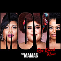 The Mamas - Move (Rich Edwards Remix)