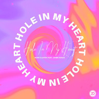 Now O Later - Hole In My Heart