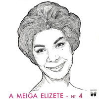 Elizeth Cardoso - A Meiga Elizeth Nº 4