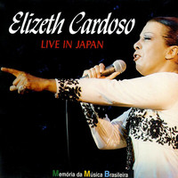 Elizeth Cardoso - Live In Japan (Ao Vivo Em Tokio / 1977)