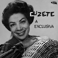 Elizeth Cardoso - Elizeth, A Exclusiva