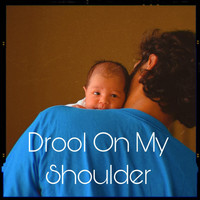 Rishi - Drool on My Shoulder