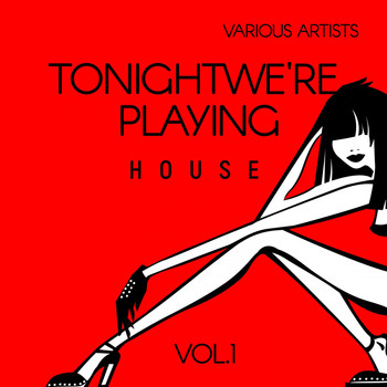 Various Artists - Tonight We're Playing House, Vol. 1