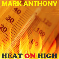 Mark Anthony - Heat on High