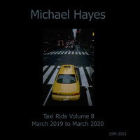 Michael Hayes - Taxi Ride, Vol. 8 (Explicit)