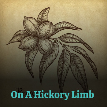 Various Artists - On a Hickory Limb