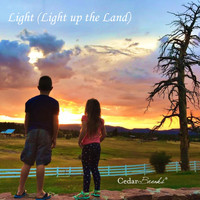 Cedar Breaks - Light (Light up the Land)
