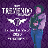 Grupo Tremendo de Juan P. Ramos - Exitos En Vivo! 2020, Vol.1