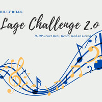 Billy Bills - Lage Challenge 2.0 (feat. Dp, Dwet Beni, Kod an Dezod & Geoff)