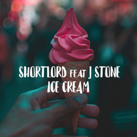 Shortlord - Ice Cream (Explicit)