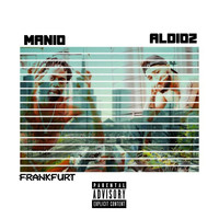 Manio - Frankfurt (Explicit)