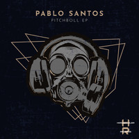 Pablo Santos - Pitchboll EP