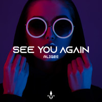 Aligee - See you again