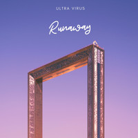 Ultra Virus / - Runaway