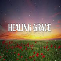 Healing Grace - 2 Hours Gospel Song - Healing Grace