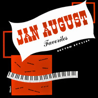 Jan August - Favorites. Rhythm Stylist