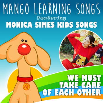 Mango Learning Songs / - We Must Take Care of Each Other