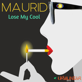 Maurid - Lose My Cool