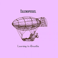 Eulenspiegel - Learning to Breathe