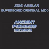 José Aguilar - Supersonic (Original Mix)