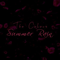 The Colour / - Summer Rain