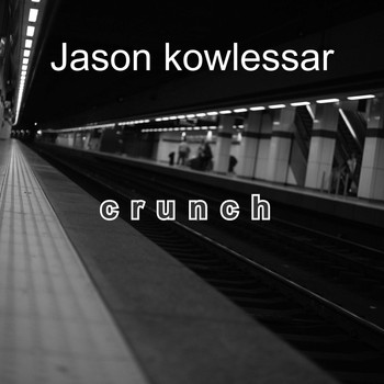 Jason kowlessar / - Crunch