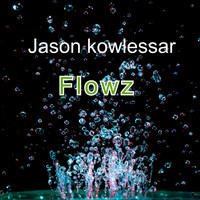 Jason kowlessar / - Flowz