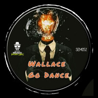 Wallace IBZ - Go Dance