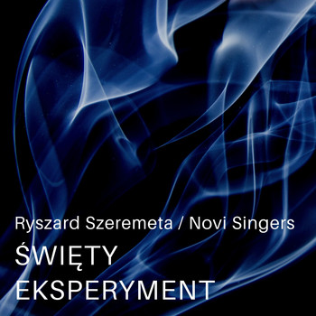 Ryszard Szeremeta / - Święty eksperyment