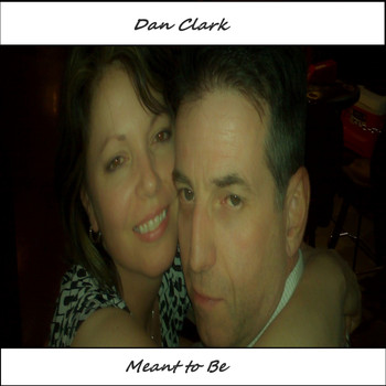 Dan Clark / - Meant to Be