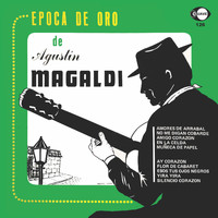 Agustin Magaldi - Epoca De Oro