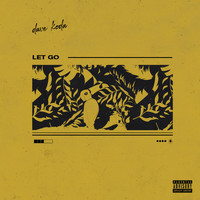 Dave Koda - Let Go (Explicit)