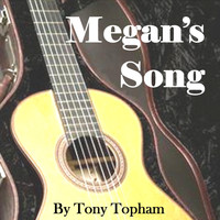 Tony Topham / - Megan's Song