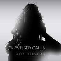 Jess Crossman / - Missed Calls