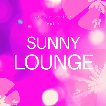 Various Artists - Sunny Lounge, Vol. 2