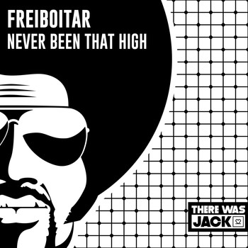 Freiboitar - Never Been That High