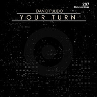 David Pulido - Your Turn