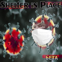 Beta - Shelter in Place