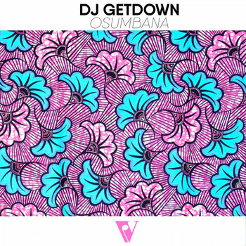 DJ Getdown - Osumbana