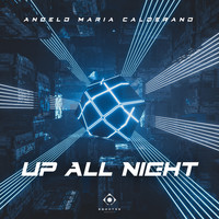 Angelo Maria Calderano - Up All Night