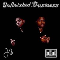 JB - Unfinshed Business (Explicit)