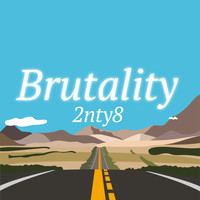 2nty8 - Brutality