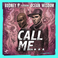 Rodney P - Call Me...